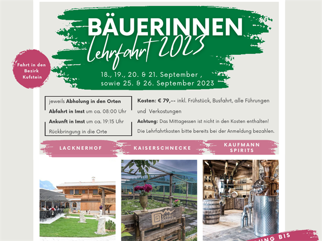 Einladungsinformationen zur Bäuerinnenlehrfahrt auf grauem Hintergrund und Fotos vom Lacknerhof, Kaiserschnecke und Kaufmann Spirits
